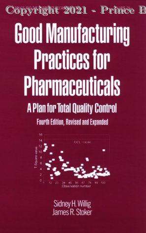Good Manufacturing Practices for Pharmaceuticals, 4e