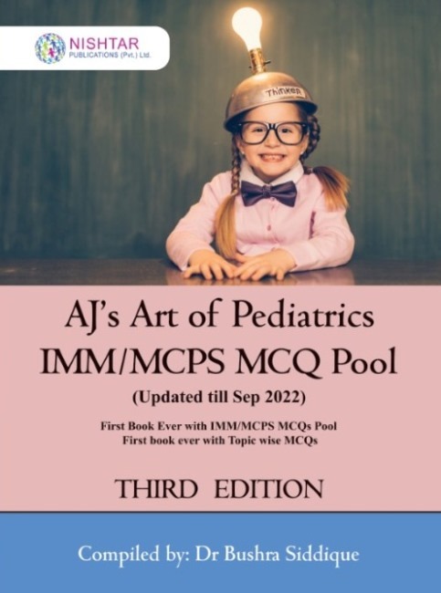 aj's art of pediatrics imm/mcps mcqs pool, 3e