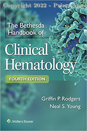The Bethesda Handbook of Clinical Hematology, 4E