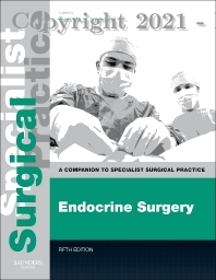 Endocrine Surgery A COMPANION TO SPECIALIST SURGICAL PRACTICE, 5e