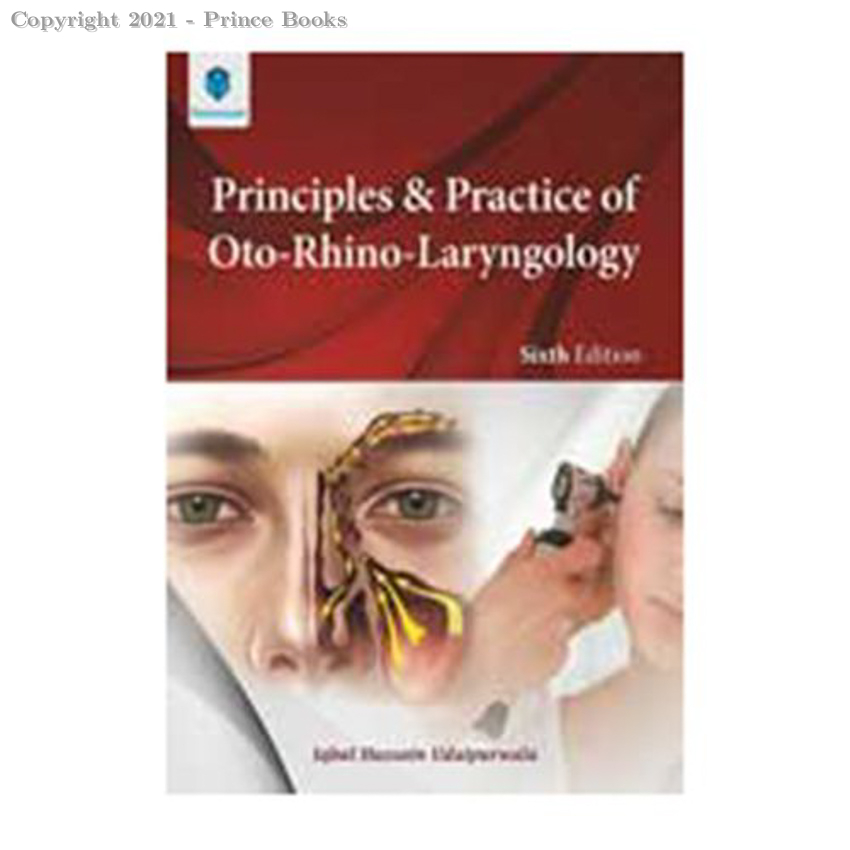 principles and practice of oto-rahino-laryngology, 6e