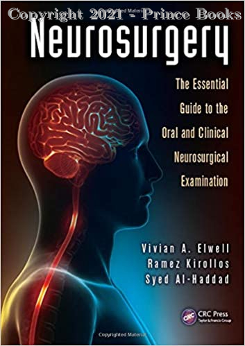 Neurosurgery The Essential Guide to the Oral and Clinical Neurosurgical Exam