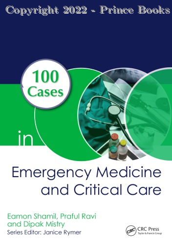 100 Cases in Emergency Medicine and Critical Care, 1e