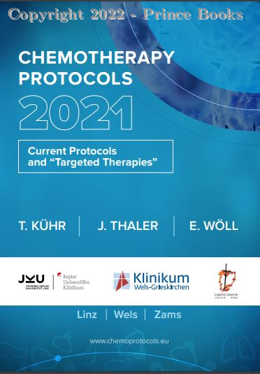 CHEMOTHERAPY PROTOCOLS 2021 Current Protocols and Targeted Therapies
