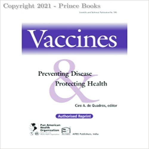 VACCINES PREVENTING DISEASE PROTECTING HEALTH, 1e