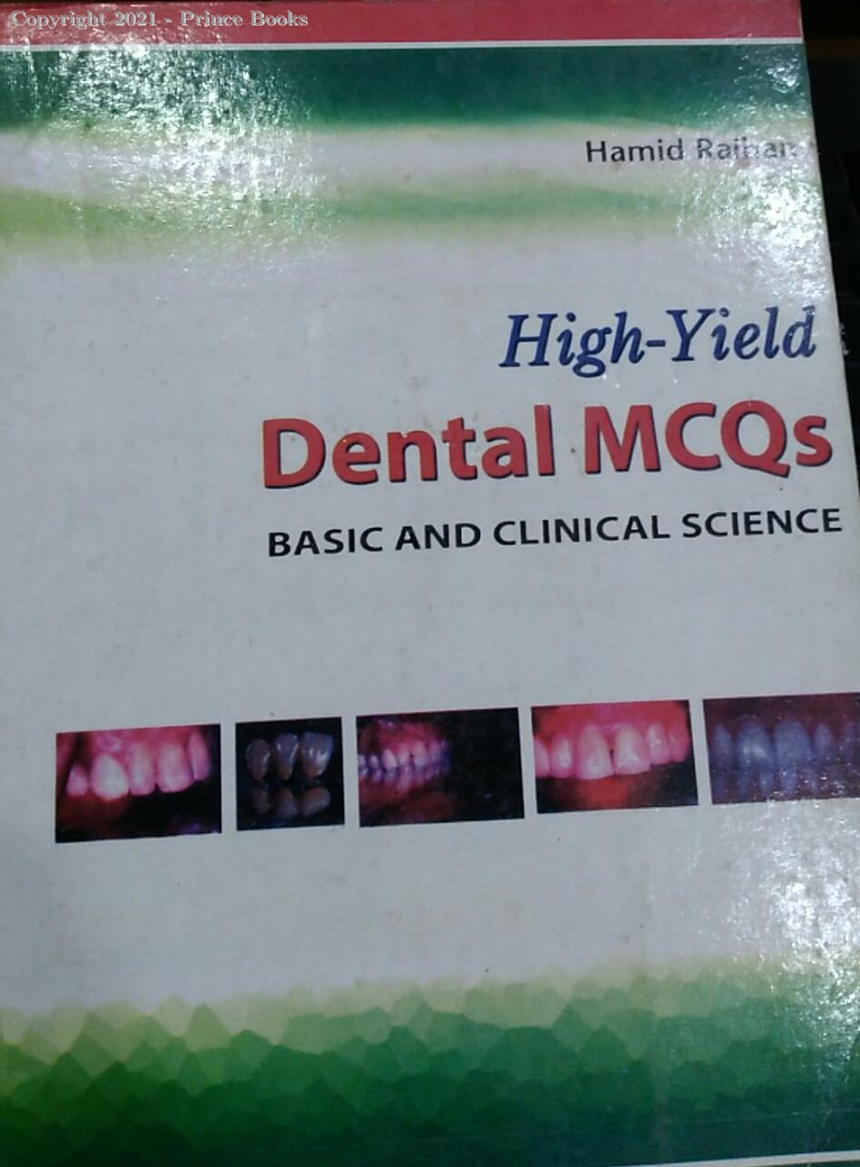 HIGH-YIELD DENTAL MCQS BASIC AND CLINICAL SCIENCE