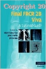 Final FRCR 2B Viva (A Survival Guide) 1E