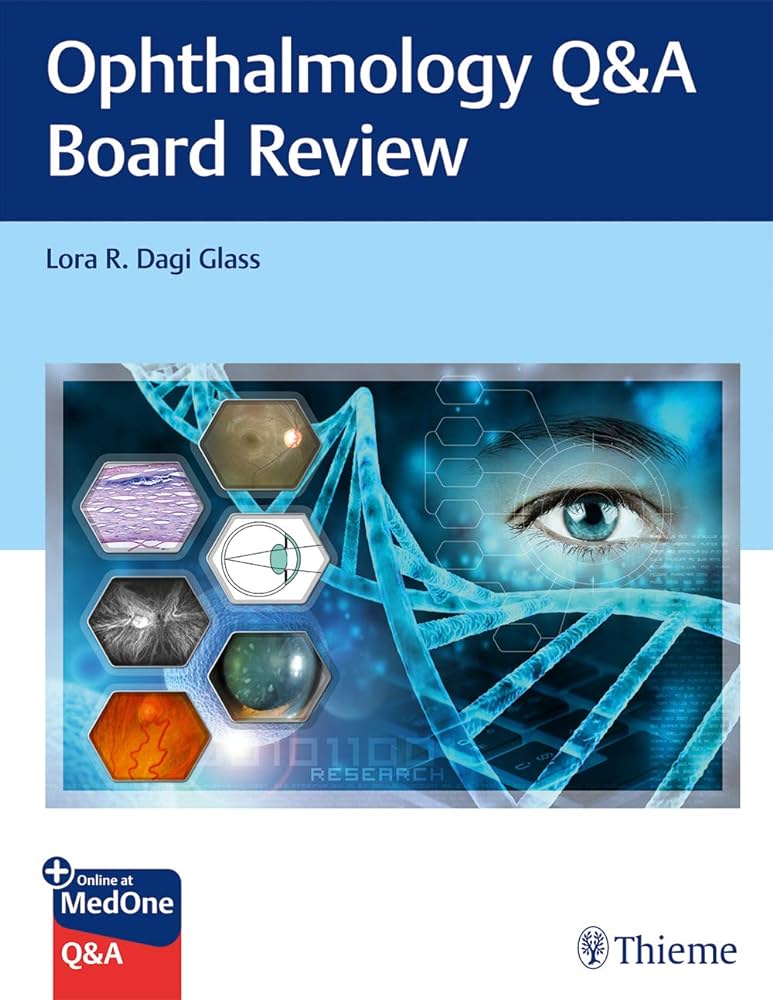 Ophthalmology Q&A Board Review, 1e
