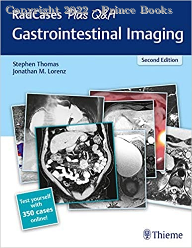 RadCases Plus Q&A Gastrointestinal Imaging, 2e