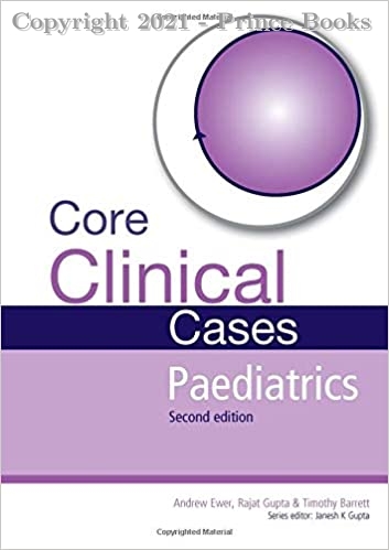 Core Clinical Cases in Paediatrics, 2e