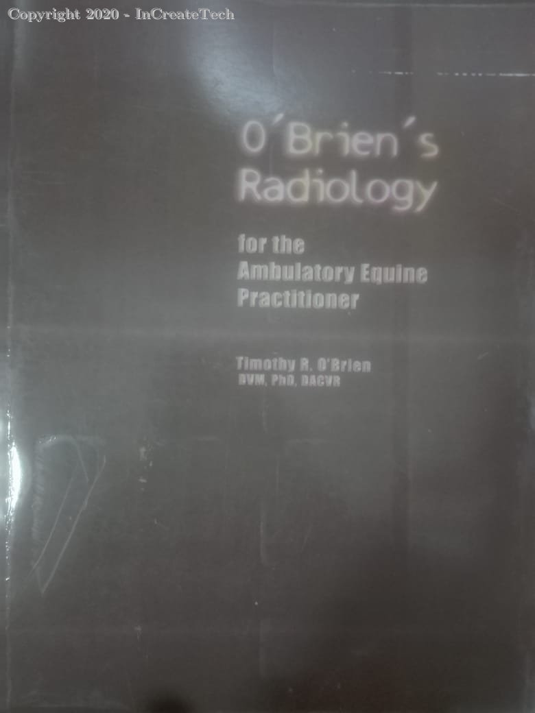 o'brien's radiology for th ambulatory equine practitioner, 1e