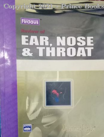 firdaus review of EAr, nose & throat, 1e
