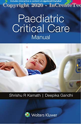 Paediatric Critical Care Manual, 1e