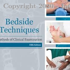bedside techniques mehtods of clinical examination, 5e