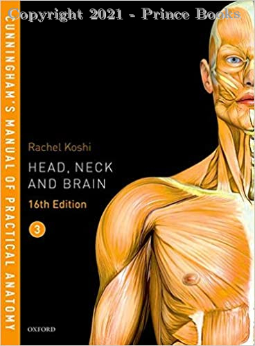 Cunningham's Manual of Practical Anatomy  HEAD, NECK AND BRAIN, 16E