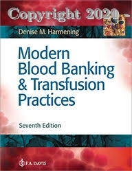 Modern Blood Banking & Transfusion Practices, 7E