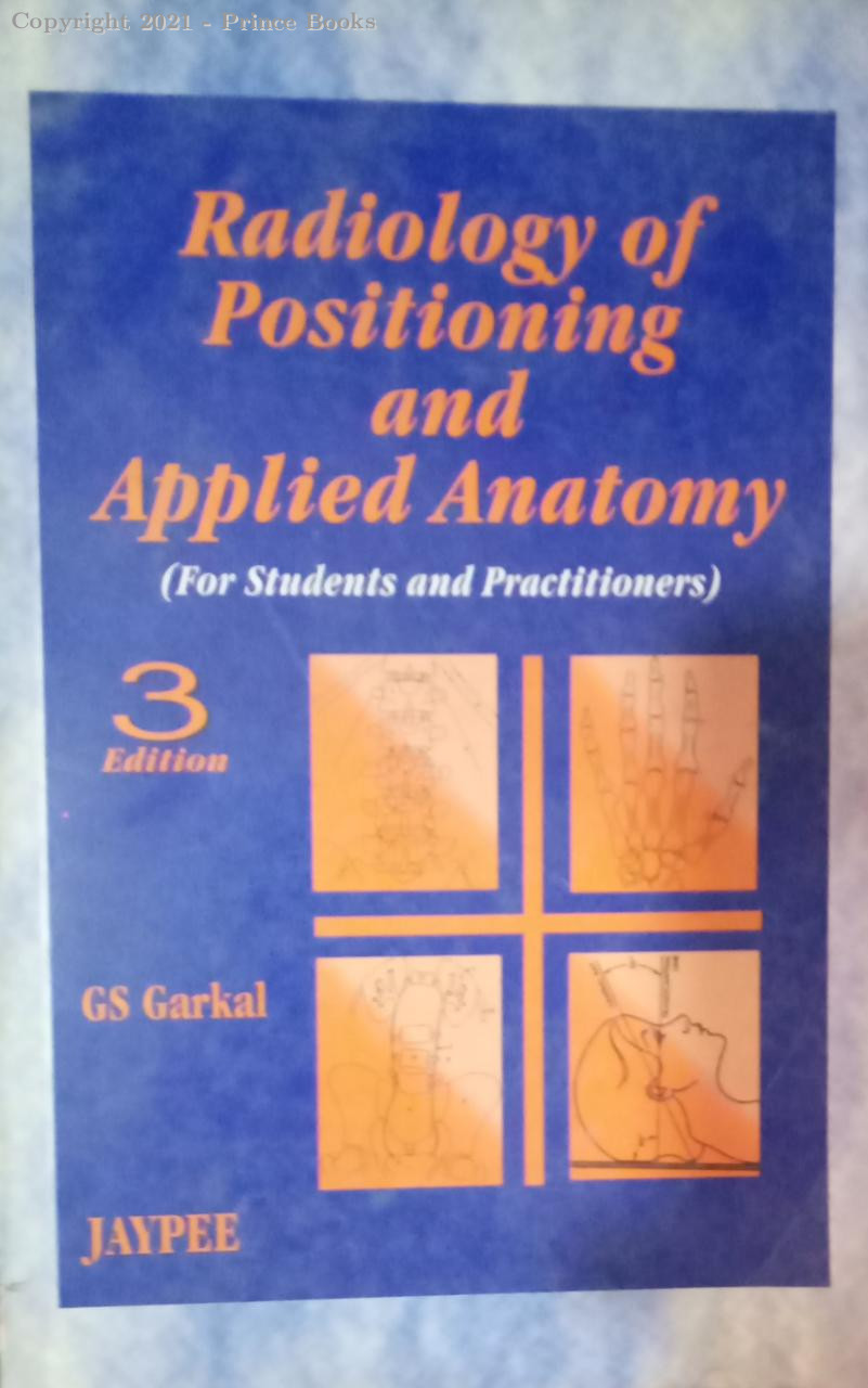 radiology of positioning and applied anatomy, 3e