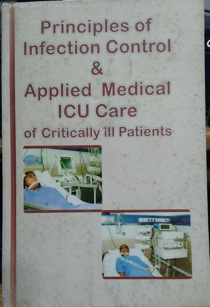 principles of infection control & applied medical icu care of critically ill patients, 3e