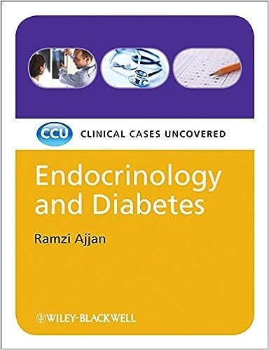 Endocrinology and Diabetes: Clinical Cases Uncovered, 1e
