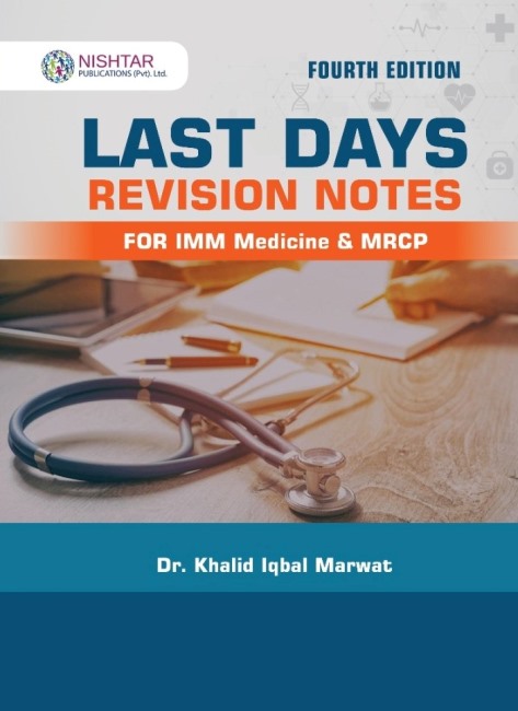 LAST DAYS REVISION NOTES FOR IMM MEDICINE & mrcp, 4e