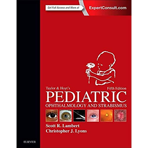 Taylor and Hoyt's Pediatric Ophthalmology and Strabismus