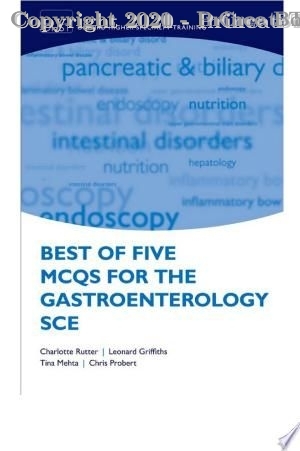 Best of Five MCQs for the Gastroenterology SCE, 1e