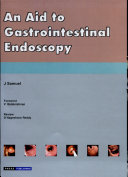 An Aid to Gastrointestinal Endoscopy, 1 Edition