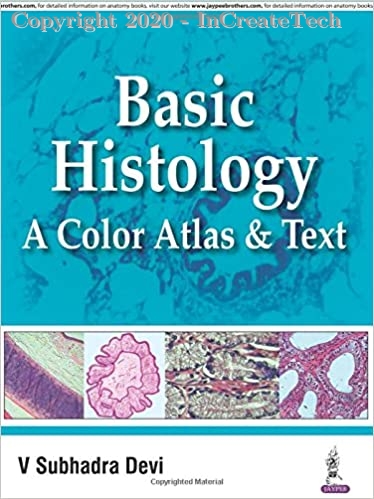 Basic Histology A Color Atlas and Text, 1e