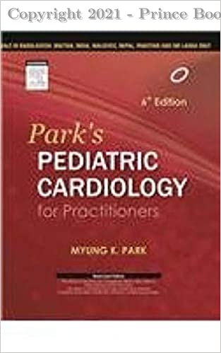 Park's Pediatric Cardiology for Practitioners, 6e