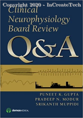 Clinical Neurophysiology Board Review Q&A, 1e