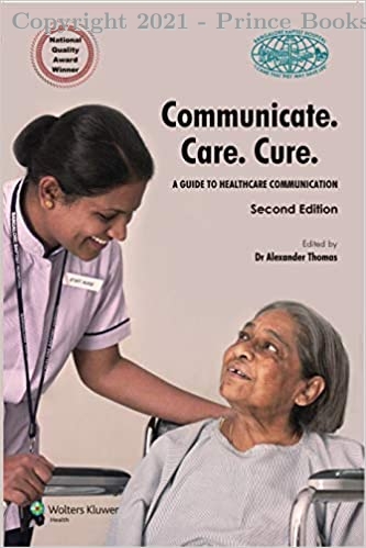 Communicate.Care.Cure. A guide to Healthcare Communication, 1e