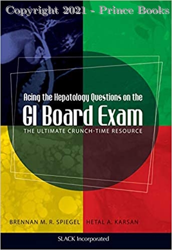 Acing the Hepatology Questions on the GI Board Exam, 1e