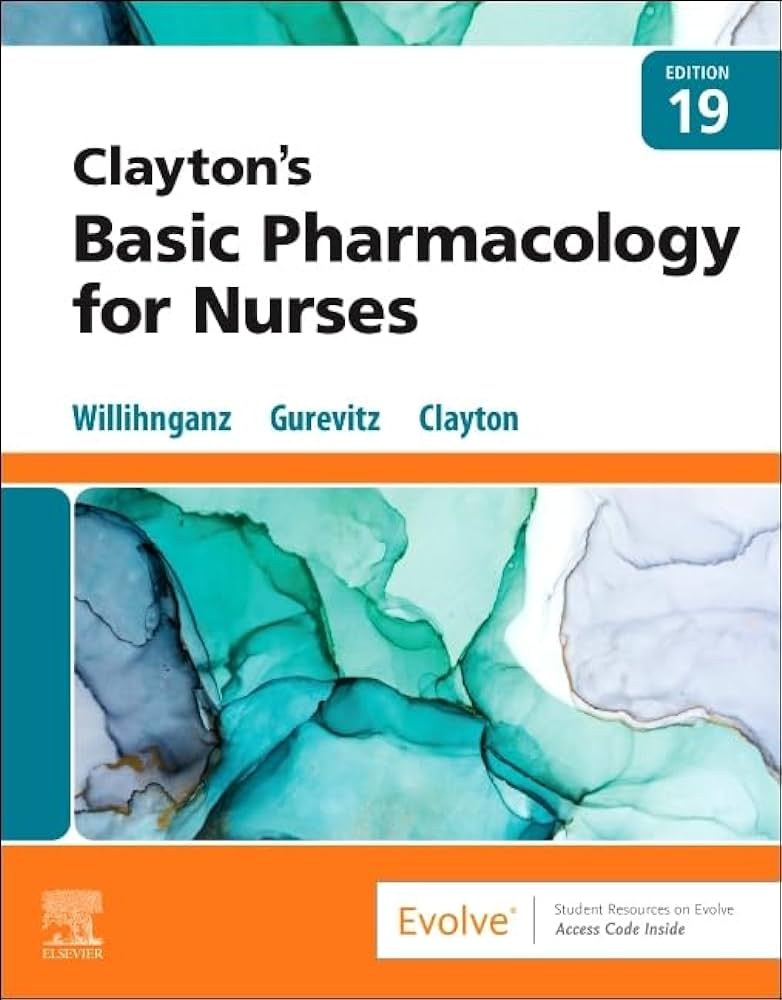 Clayton's Basic Pharmacology for Nurses, 19e