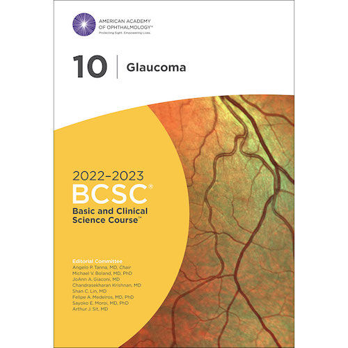 2022-2023 Basic and Clinical Science Course, Section 10e Glaucoma