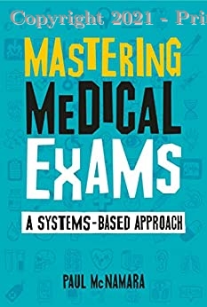 Mastering Medical Exams A systems-based approach