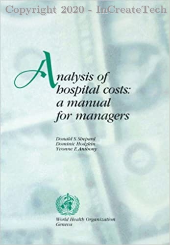 Analysis of Hospital Costs: A Manual for Managers, 1e
