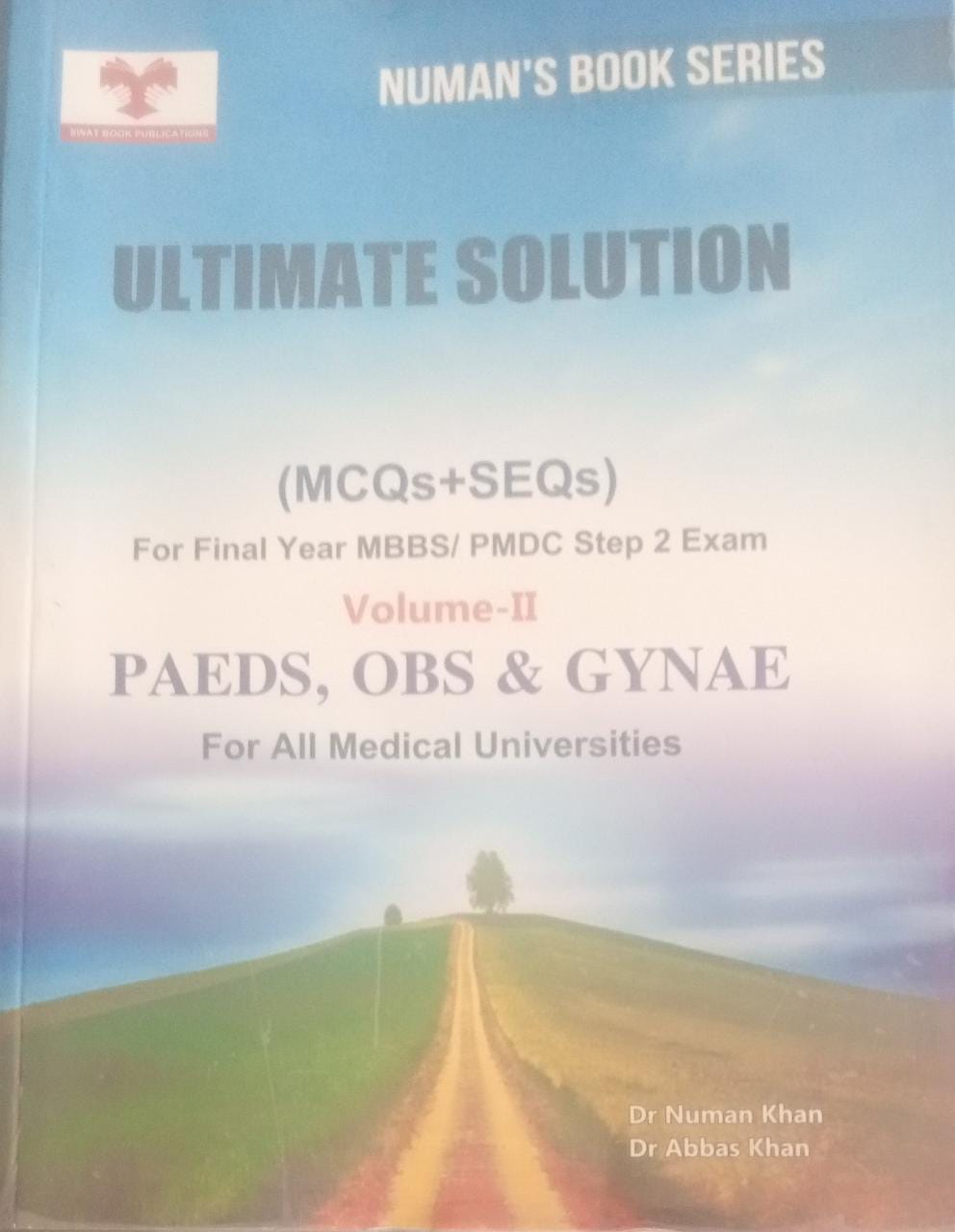 Ultimate solution  (MCqs+seqs) for final year mbbs/pmdc step 2 exam