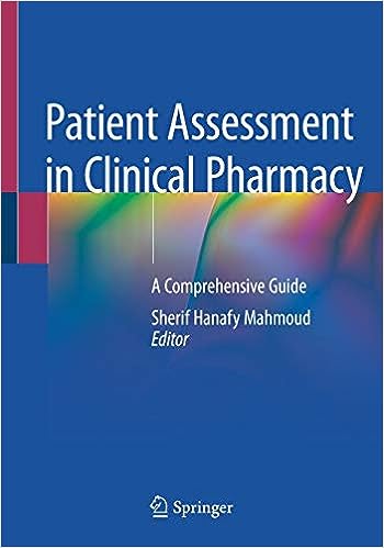 Patient Assessment in Clinical Pharmacy: A Comprehensive Guide, 1e