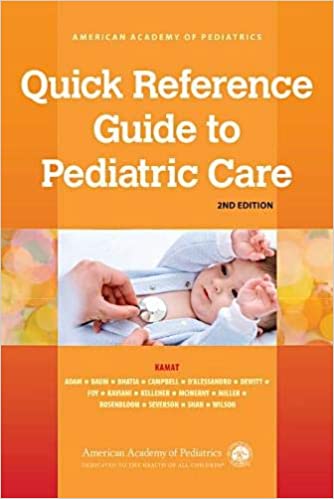 Quick Reference Guide to Pediatric Care 2 vol set