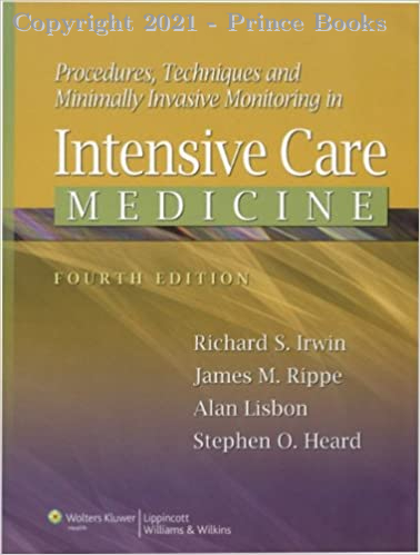 Procedures, Techniques And Minimally Invasive Monitoring In Intensive Care Medicine, 4E
