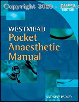 Westmead Pocket Anaesthetic Manual, 2E
