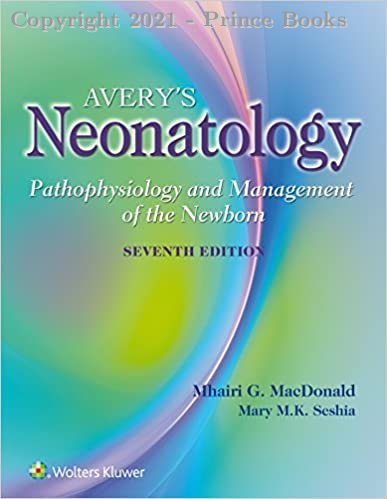 Avery's Neonatology Pathophysiology and Management of the Newborn 4vol set, 7e