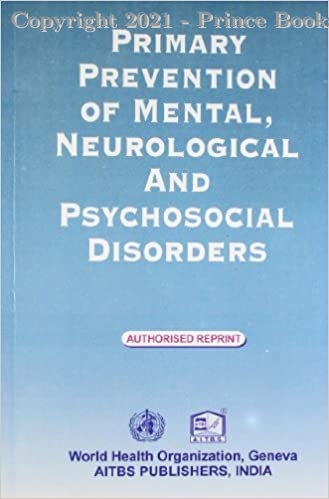 Primary Prevention of Mental, Neurological and Psychosocial Disorders, 1e