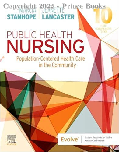 Public Health Nursing: Population-Centered Health Care in the Community, 10E