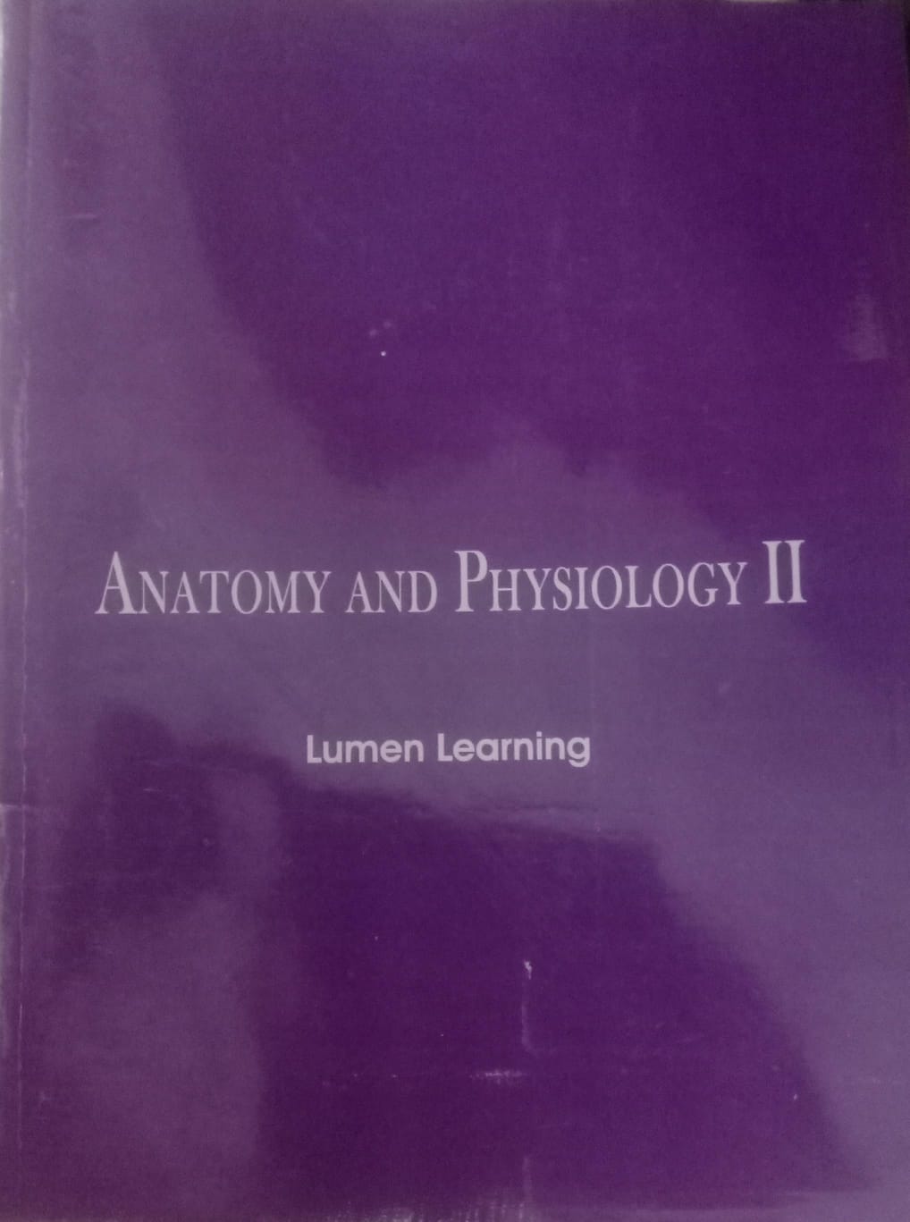 ANATOMY  AND PHYSIOLOGY 2 LUMEN LEARNING   1 e