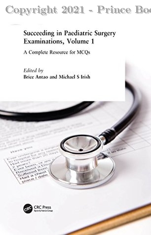Succeeding in Paediatric Surgery Examinations, Vol 1