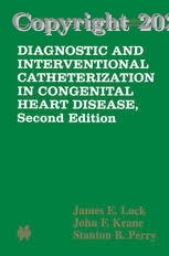 Diagnostic and Interventional Catheterization in Congenital Heart Disease, 2E