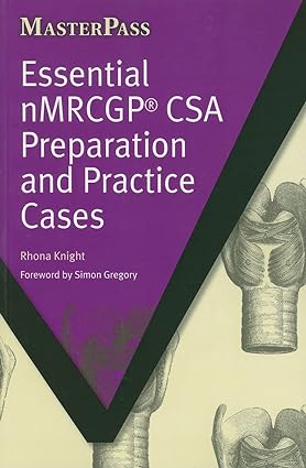 Essential NMRCGP CSA Preparation and Practice Cases (MasterPass), 1e