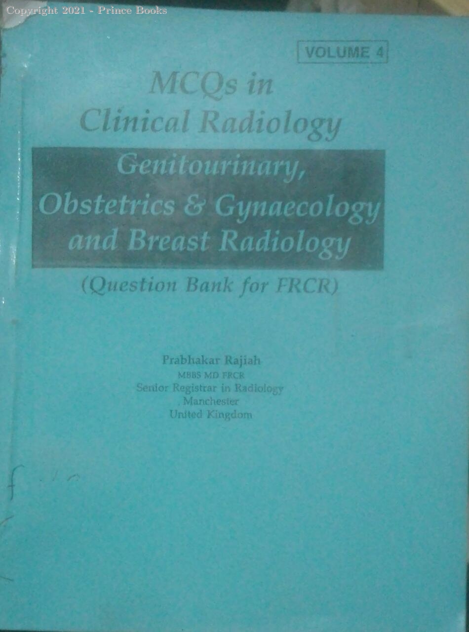 MCQS IN CLINICAL RADIOLOGY VOL 4, 1E