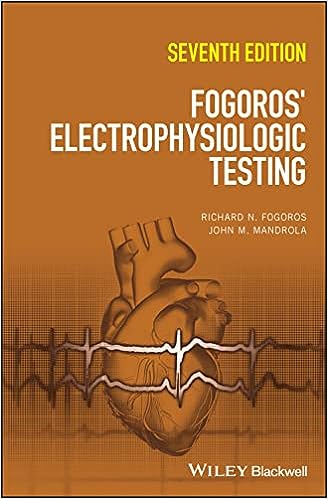 Fogoros' Electrophysiologic Testing, 7e